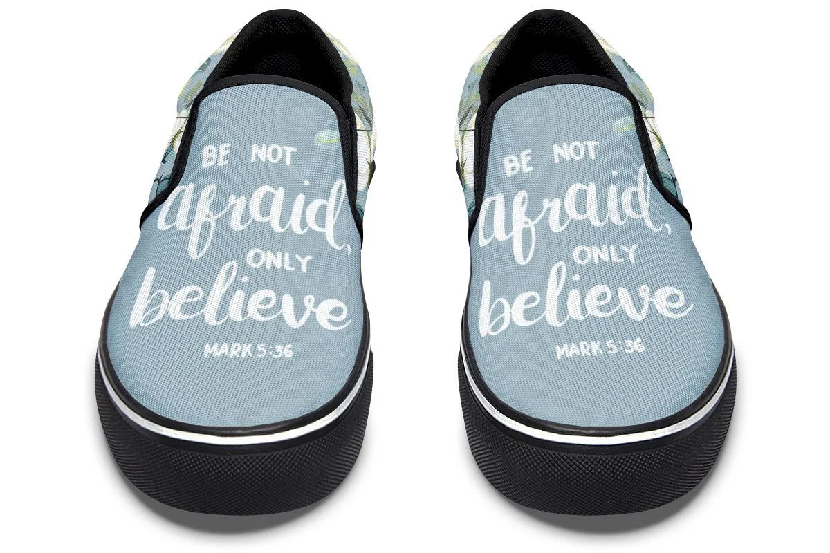Be Not Afraid Slip-On Shoes