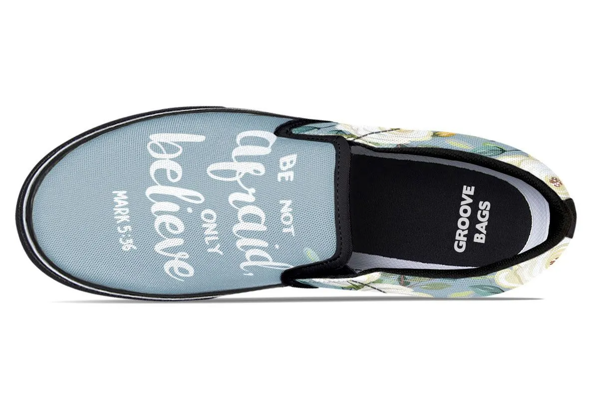Be Not Afraid Slip-On Shoes