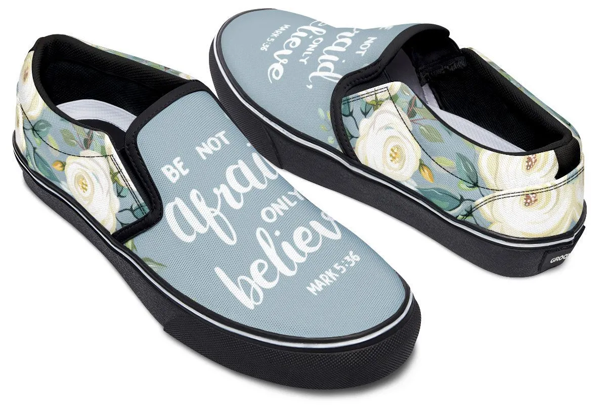 Be Not Afraid Slip-On Shoes