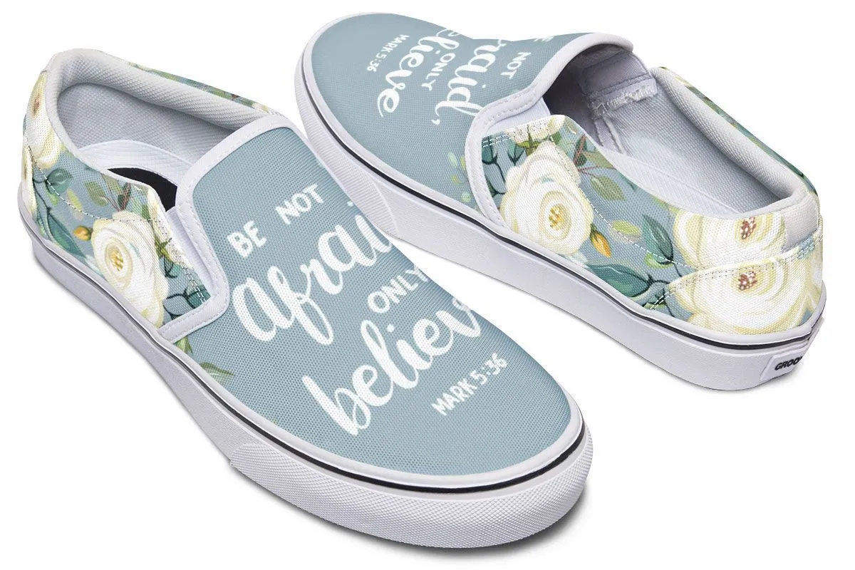 Be Not Afraid Slip-On Shoes
