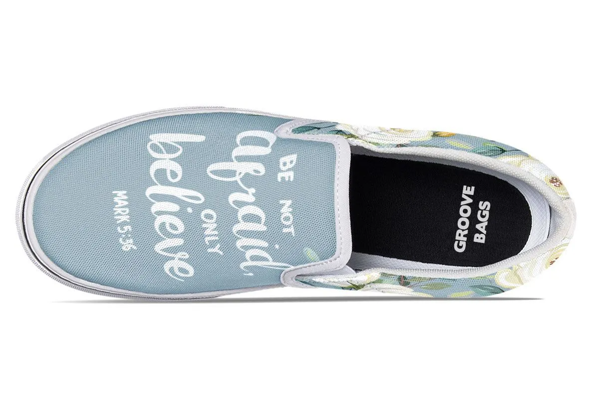 Be Not Afraid Slip-On Shoes