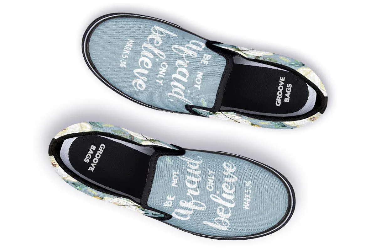 Be Not Afraid Slip-On Shoes